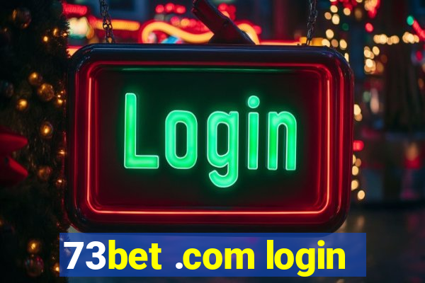 73bet .com login